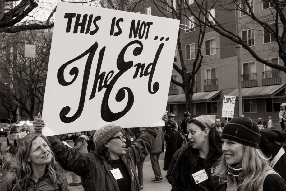 This Is Not The End - 2017 Seattle Women's March